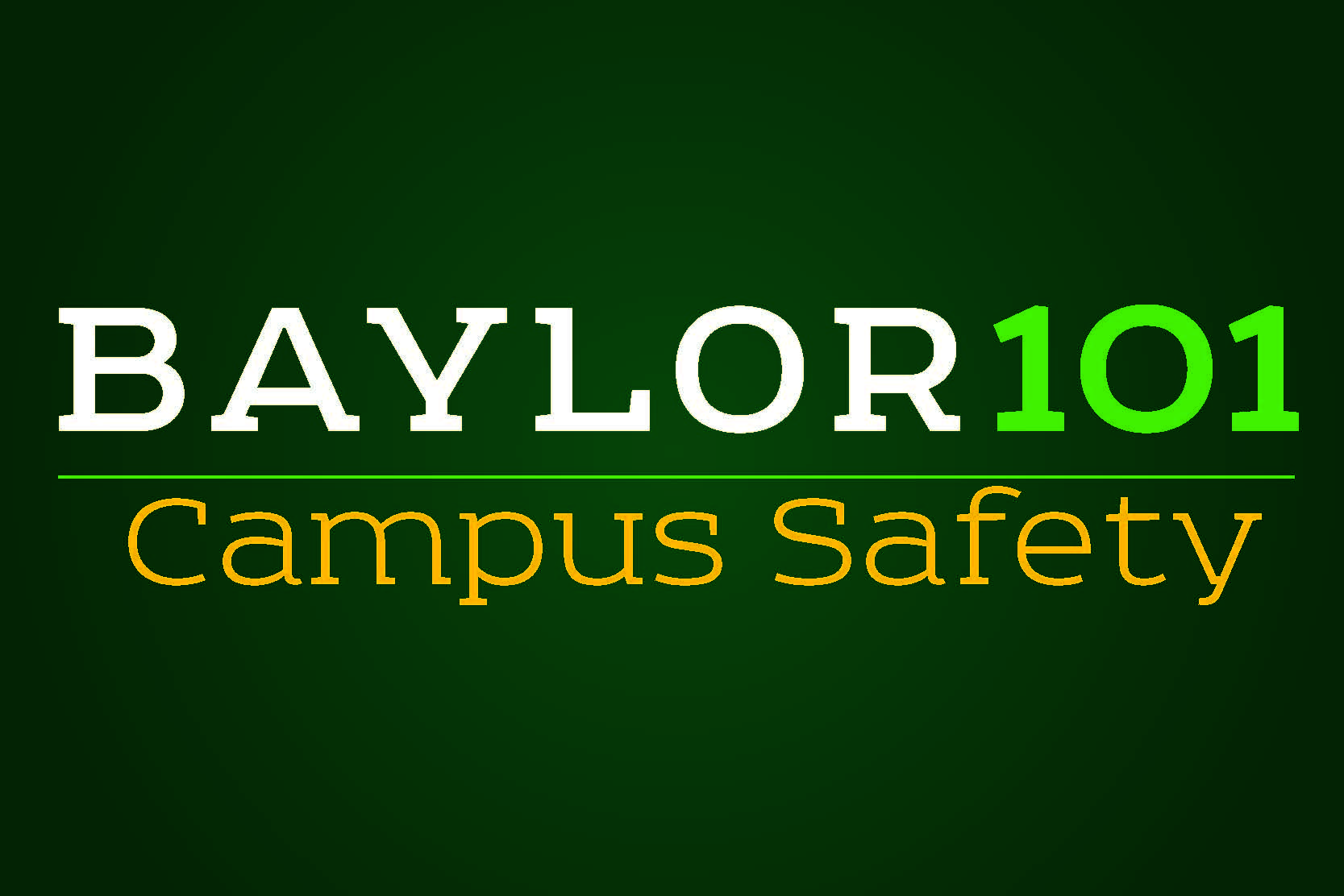 Baylor 101: Campus Safety