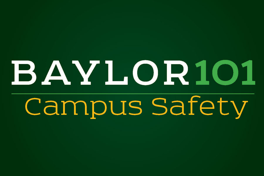 Baylor 101: Campus Safety