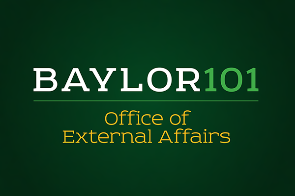 Baylor 101: External Affairs