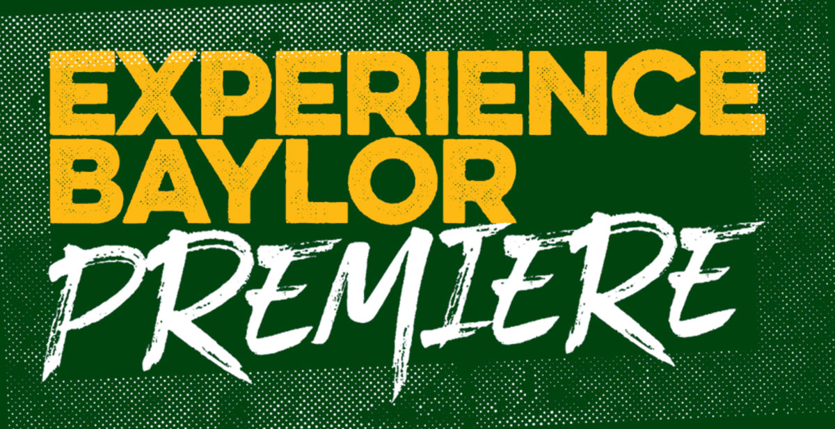 Baylor Fall Premiere Baylor News Baylor University